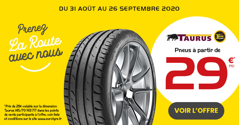 Promotion Pneus 1er Prix – Taurus à partir de 29€ TTC