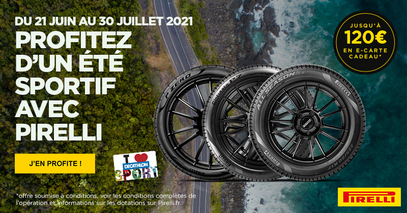 Pirelli – Jusqu’à 120€ en E-carte cadeau Décathlon