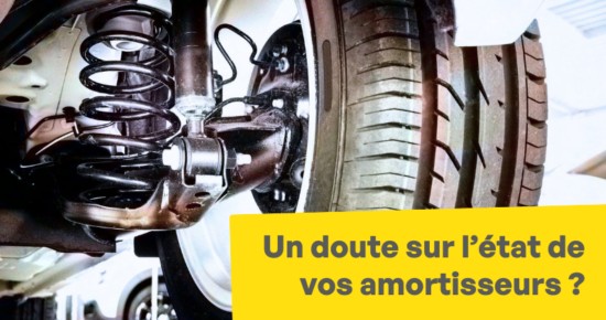un doute sur l'état de vos amortisseurs ?