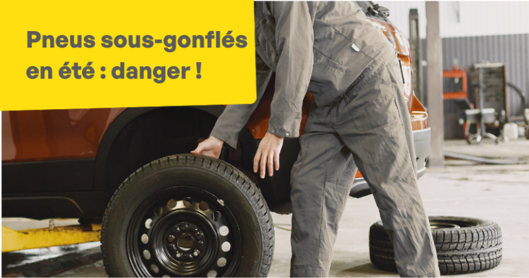 Pneus sous-gonflés en été : attention danger !