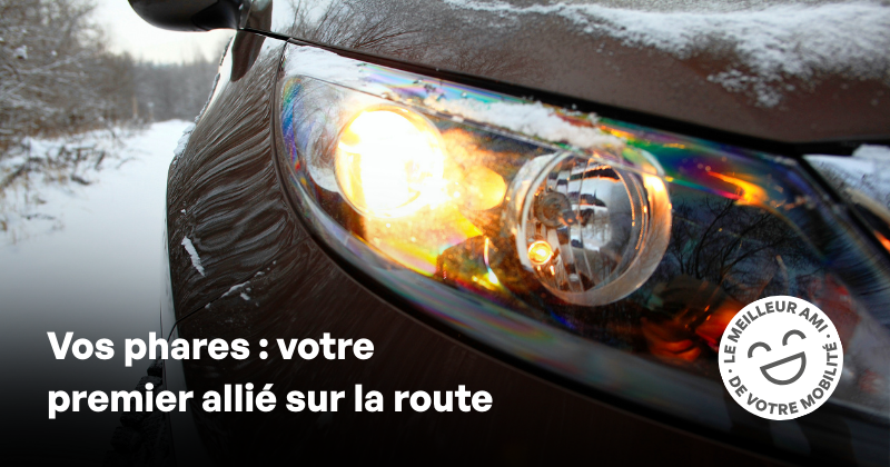 Entretenez vos phares de voiture pour mieux voir sur la route.